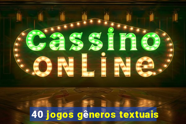 40 jogos gêneros textuais